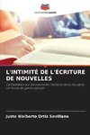 L'INTIMITÉ DE L'ÉCRITURE DE NOUVELLES