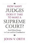 Orth, J:  How Many Judges Does it Take to Make a Supreme Cou