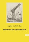 Entretiens sur l'architecture