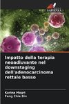 Impatto della terapia neoadiuvante nel downstaging dell'adenocarcinoma rettale basso