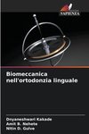 Biomeccanica nell'ortodonzia linguale