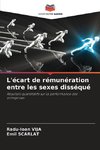 L'écart de rémunération entre les sexes disséqué