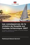 Les conséquences de la victoire de Rosetta sur l'armée britannique 1807