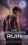 The Bodyguard's Ruin