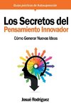 Los Secretos Del Pensamiento Innovador