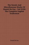 The Novels And Miscellaneous Works Of Daniel De Foe - Vol XVIII