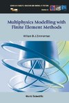 Zimmerman, W: Multiphysics Modeling with Finite Element Meth