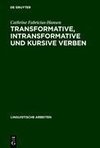 Transformative, intransformative und kursive Verben