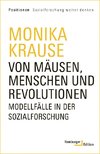 Von Mäusen, Menschen und Revolutionen