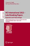 HCI International 2022 ¿ Late Breaking Papers: Ergonomics and Product Design