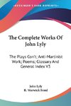 The Complete Works Of John Lyly