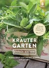 Kräutergarten - einfach machen!