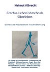 Erectus. Leben ist mehr als Überleben