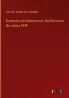 Geschichte der süddeutschen Mai-Revolution des Jahres 1849