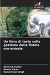 Un libro di testo sulla gestione della fistola oro-antrale