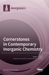 Cornerstones in Contemporary Inorganic Chemistry