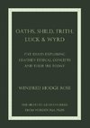 Oaths, Shild, Frith, Luck & Wyrd