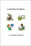 A History of Media