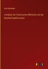 Lehrbuch der Historischen Methode und der Geschichtsphilosophie