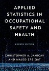 Applied Statistics in Occupational Safety and Health