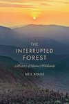 The Interrupted Forest