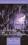 Miners of the Rainbow Stone (the Forest Children Series)