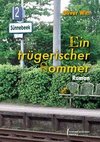 Ein trügerischer Sommer