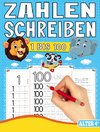 ZAHLEN SCHREIBEN LERNEN VON  1 BIS 100