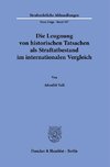 Die Leugnung von historischen Tatsachen als Straftatbestand im internationalen Vergleich.