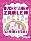 BUCHSTABEN UND ZAHLEN SCHREIBEN LERNEN - Für Mädchen und Jungen ab 4 Jahre