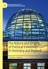 The Nature and Origins of Political Extremism In Germany and Beyond