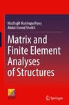 Matrix and Finite Element Analyses of Structures