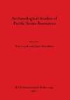 Archaeological Studies of Pacific Stone Resources