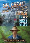 Oh, Great! I Discovered How to Cultivate a Farmer in 52 Easy Steps