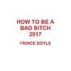 how to be a bad bitch