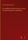 Die europäischen Staaten nach ihren inneren und äußeren politischen Verhältnissen