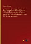 Die Papstwahlen und die mit ihnen im nächsten Zusammenhang stehenden Ceremonien in ihrer Entwicklung vom 11. bis zum 14. Jahrhundert