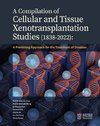 A Compilation of Cellular and Tissue Xenotransplantation Studies (1838-2022)