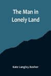 The Man in Lonely Land