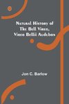 Natural History of the Bell Vireo, Vireo bellii Audubon