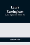 Laura Everingham; or, The Highlanders of Glen Ora