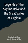 Legends of the Skyline Drive and the Great Valley of Virginia