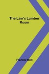 The Law's Lumber Room