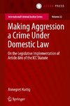 Making Aggression a Crime Under Domestic Law