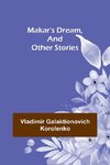 Makar's Dream, and Other Stories