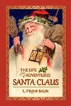 The Life and Adventures of Santa Claus