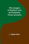 The League of Nations and Its Problems