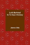 Left Behind; Or, Ten Days a Newsboy