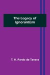 The Legacy of Ignorantism