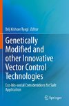 Genetically Modified and other Innovative Vector Control Technologies